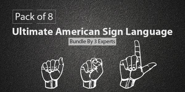 $/€/£102 Pack of 8 - Ultimate American Sign Language Bundle By 3 Experts