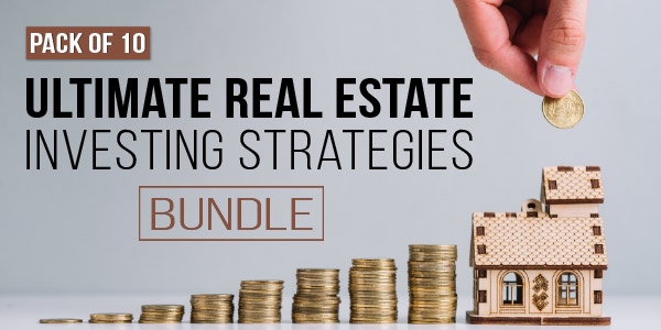 $/€/£96 Pack of 10 - Ultimate Real Estate Investing Strategies Bundle